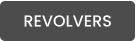 REVOLVERS